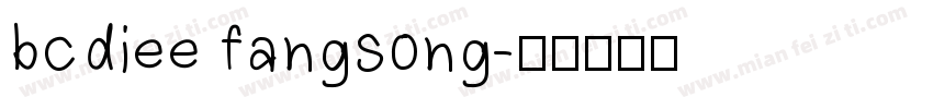 bcdiee fangsong字体转换